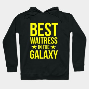 Best waitress in the galaxy Hoodie